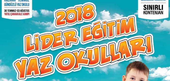 Lider Eğitim 2018 Yaz Okulları Başlıyor
