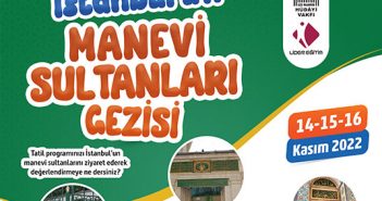 İstanbul’un Manevi Sultanları Gezisi