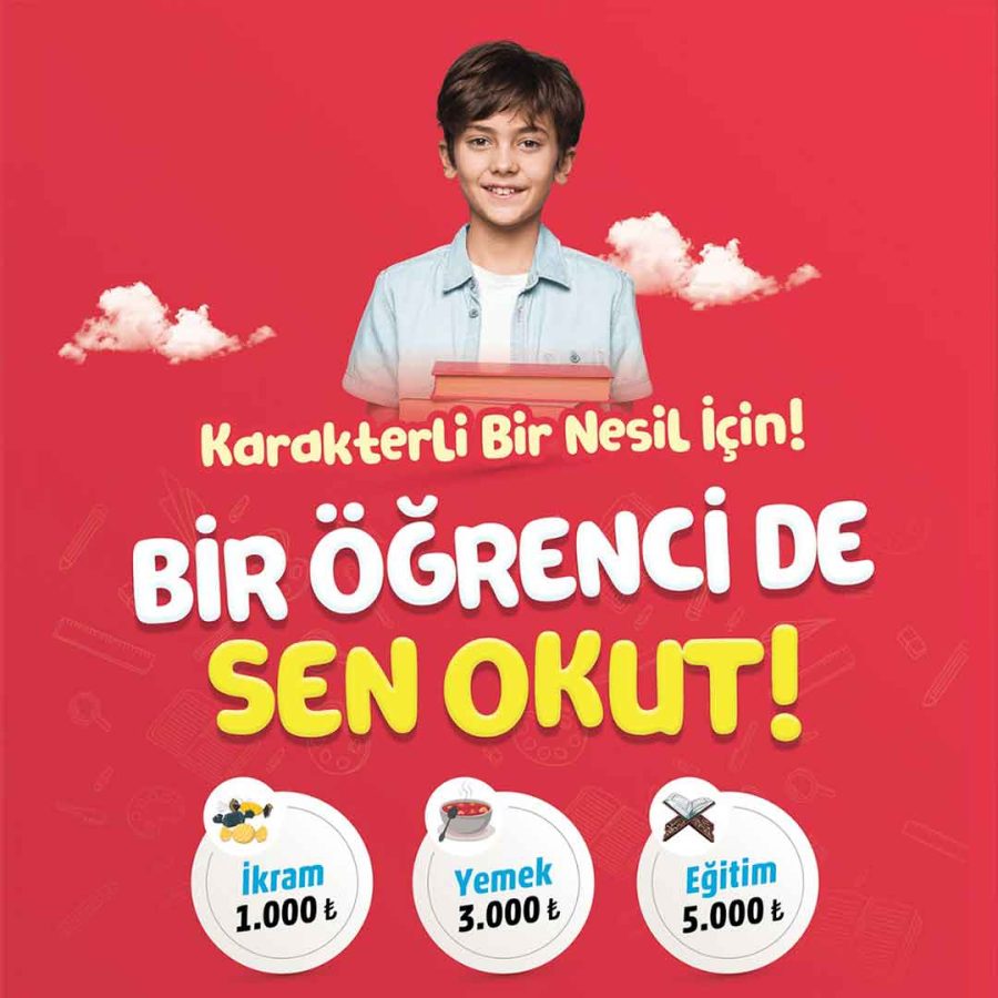 Karakterli Bir Nesil İçin, Bir Öğrenci De Sen Okut!